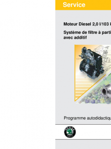 SSP 060 Moteur Diesel 2,0 l 103 kW 2V Système de fi ltre à particule pour gazole avec additif